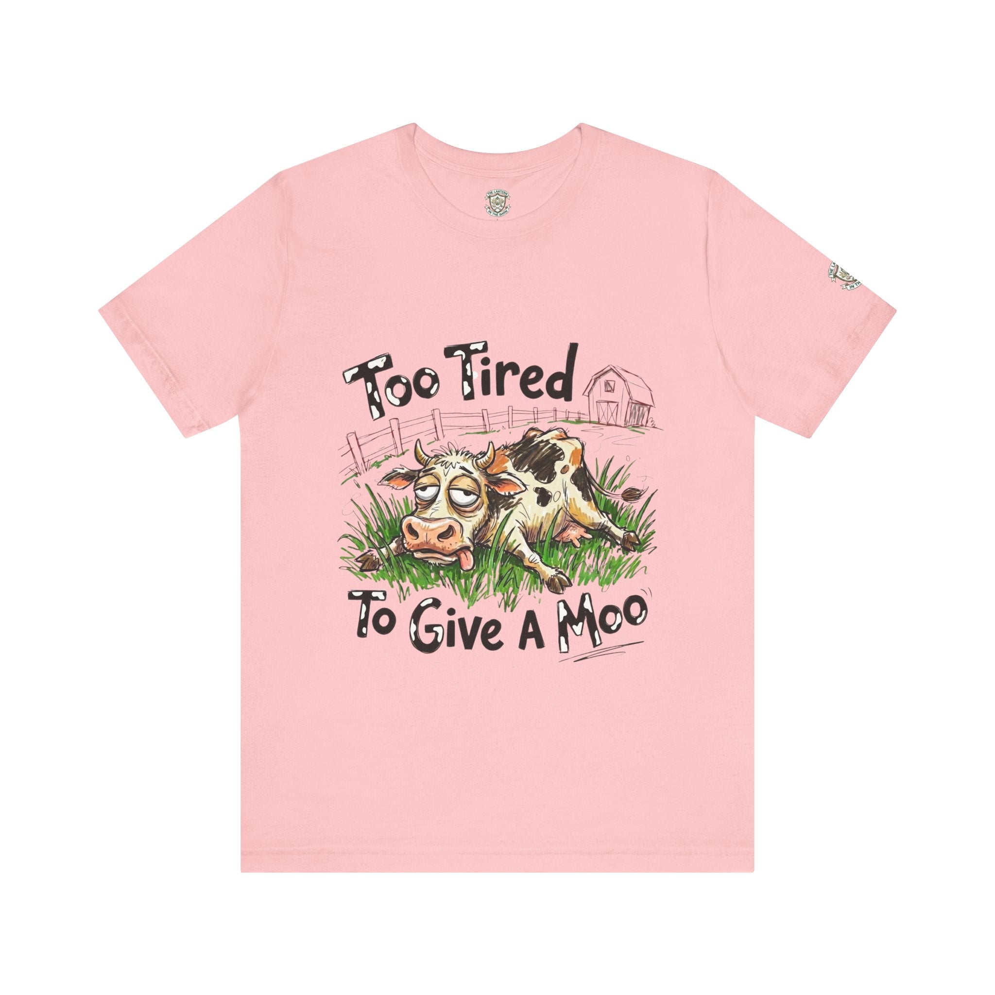 Too Tired To Give A Moo T‑Shirt