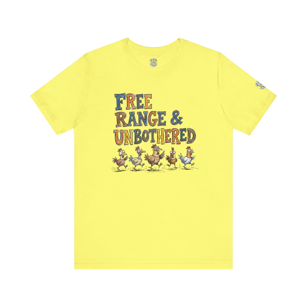 Free Range & Unbothered Chicken T-Shirt