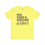 Free Range & Unbothered Chicken T-Shirt