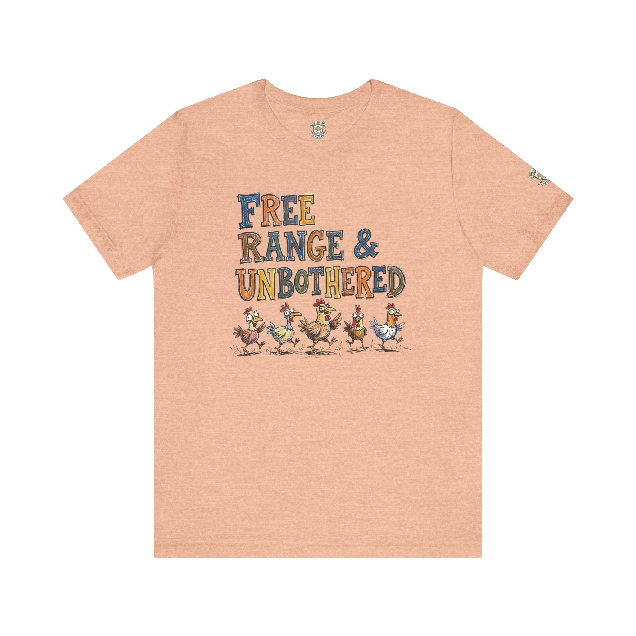Free Range & Unbothered Chicken T-Shirt