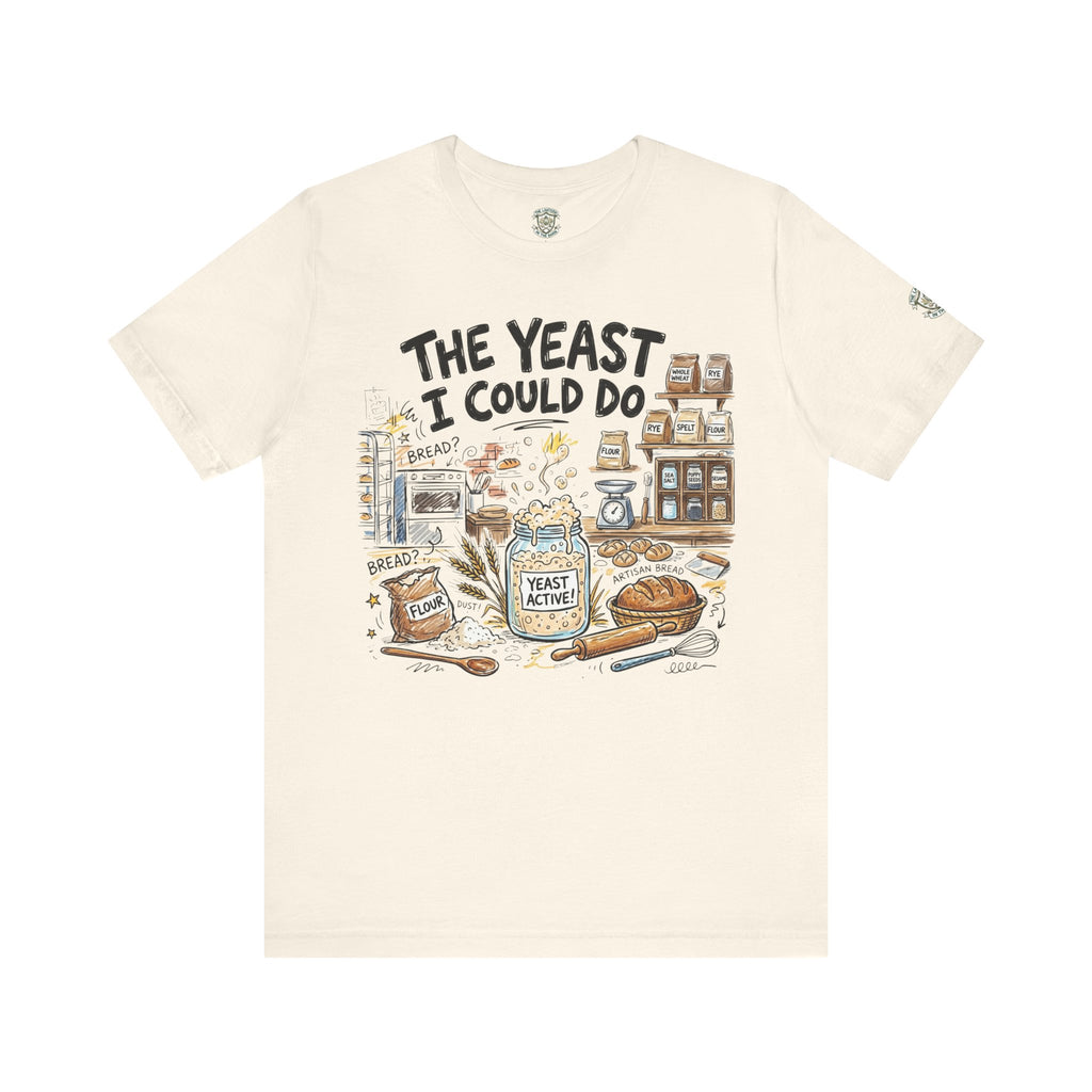The Yeast I Could Do T‑Shirt