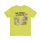 The Yeast I Could Do T‑Shirt