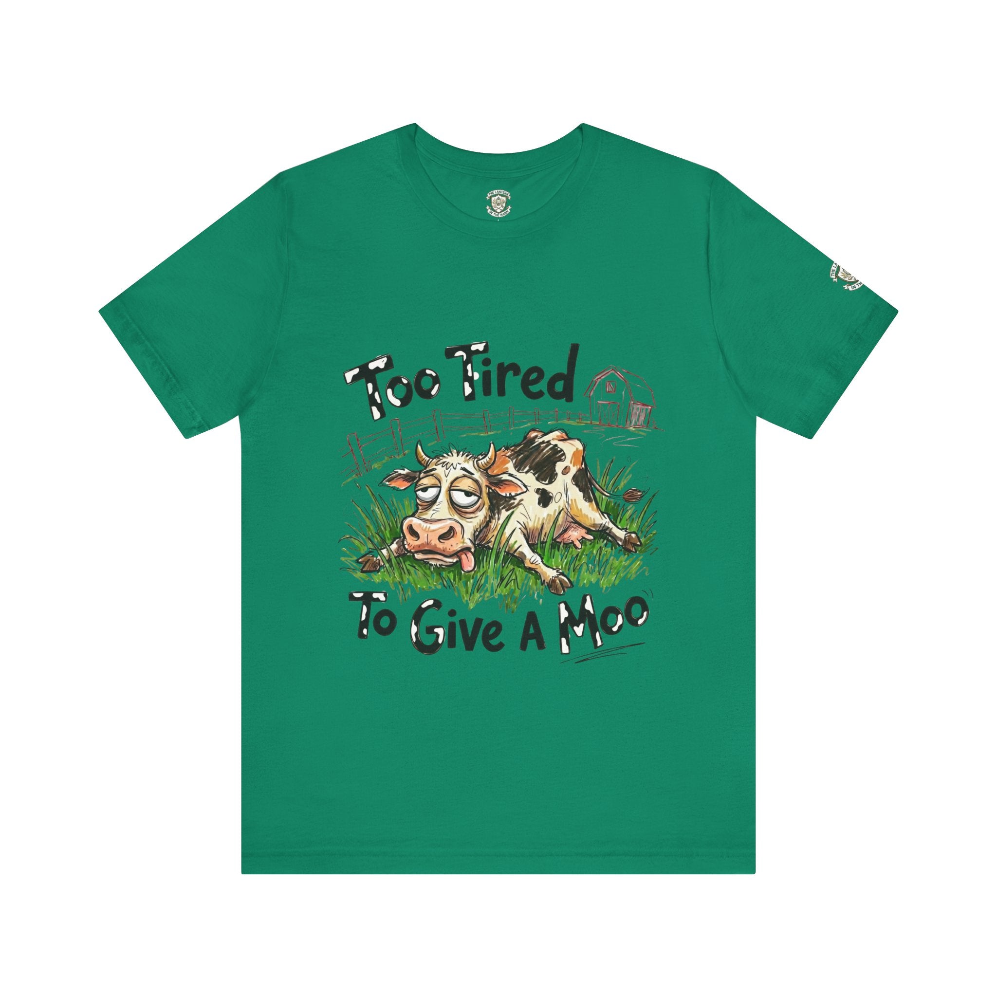 Too Tired To Give A Moo T‑Shirt