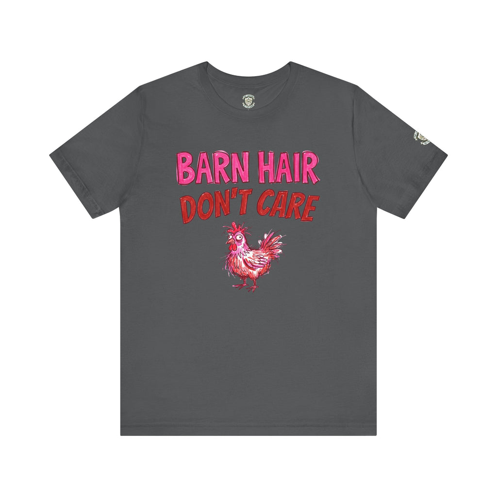 Barn Hair Don't Care T-Shirt