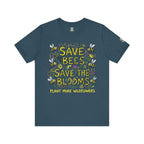 Save the Bees Save the Blooms T-Shirt