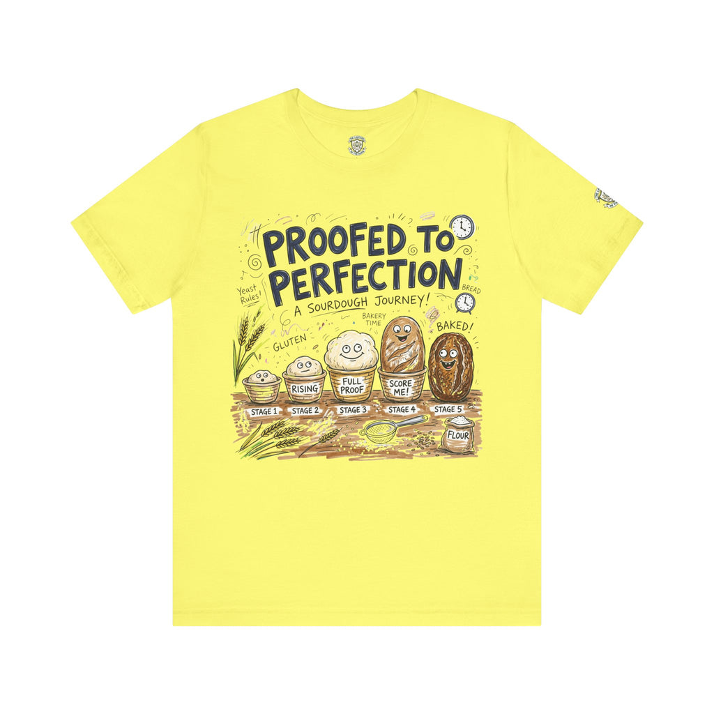 Proofed to Perfection Bread T‑Shirt