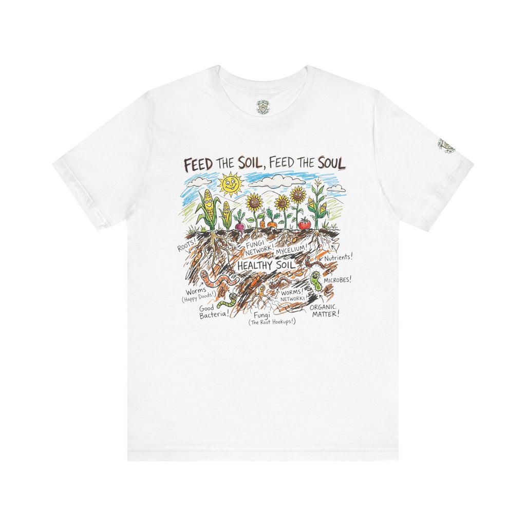 Feed The Soil, Feed The Soul T-Shirt