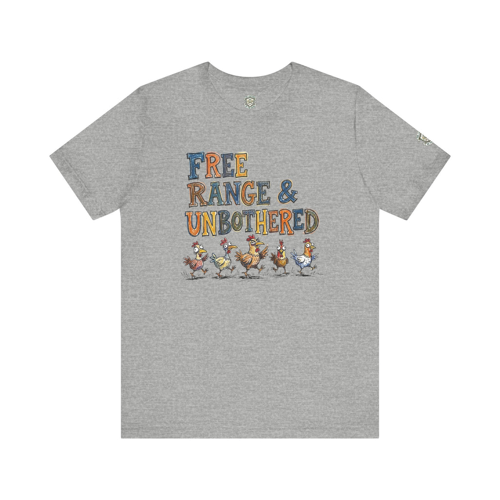 Free Range & Unbothered Chicken T-Shirt