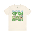 Love Raised On Open Pastures T-Shirt