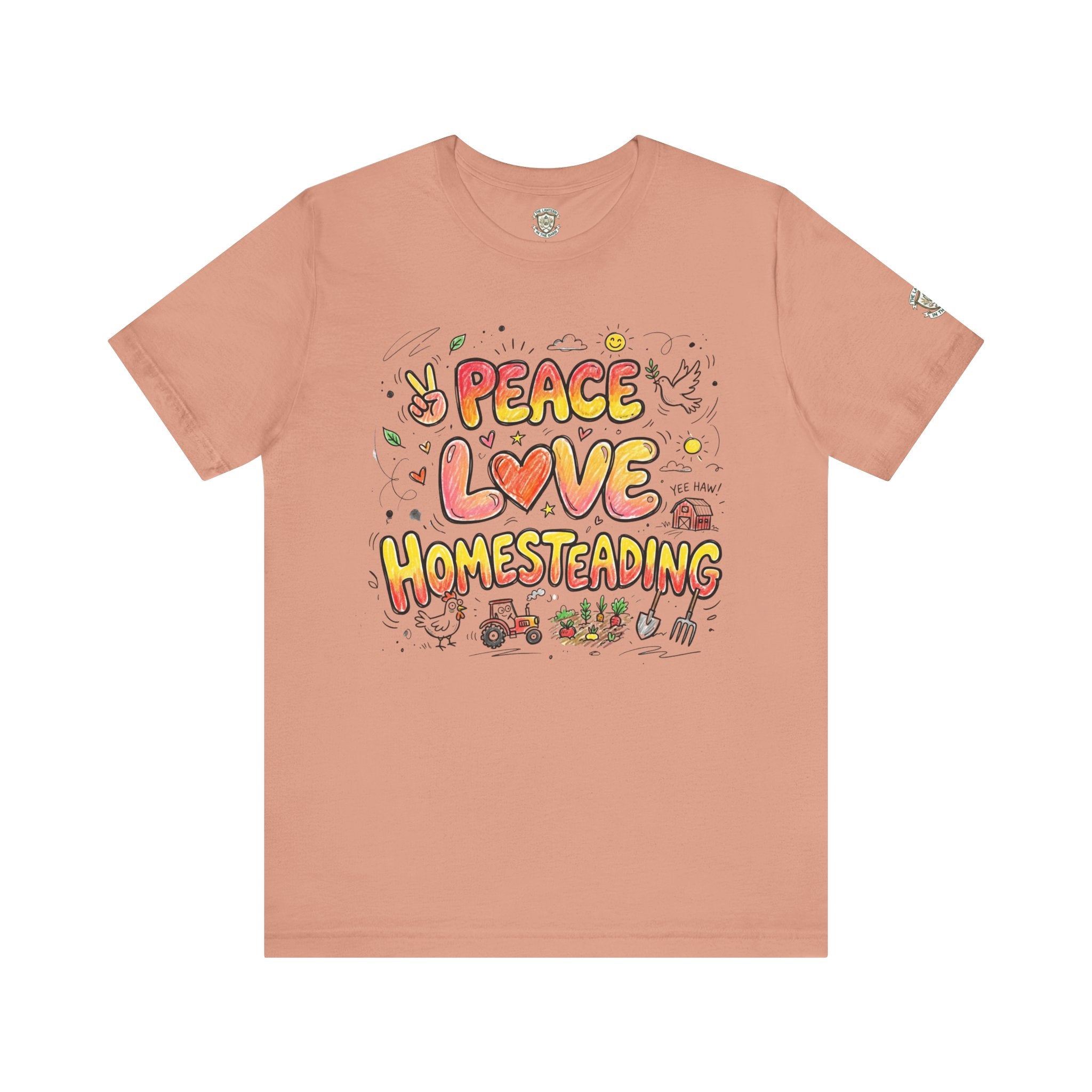 Peace Love Homesteading T-Shirt