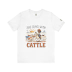 She Runs With Cattle T-Shirt