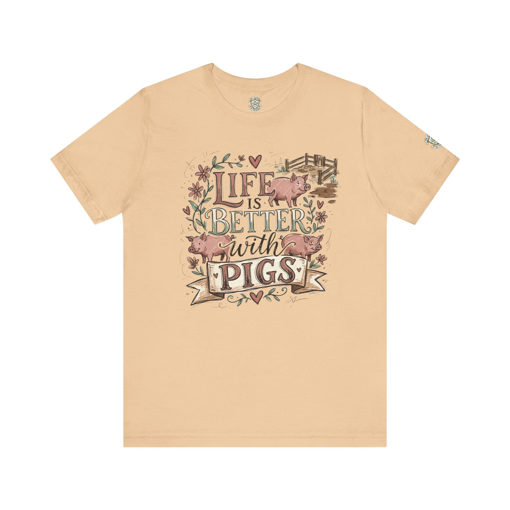 Life Is Better With Pigs T-Shirt
