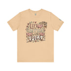 Life Is Better With Pigs T-Shirt