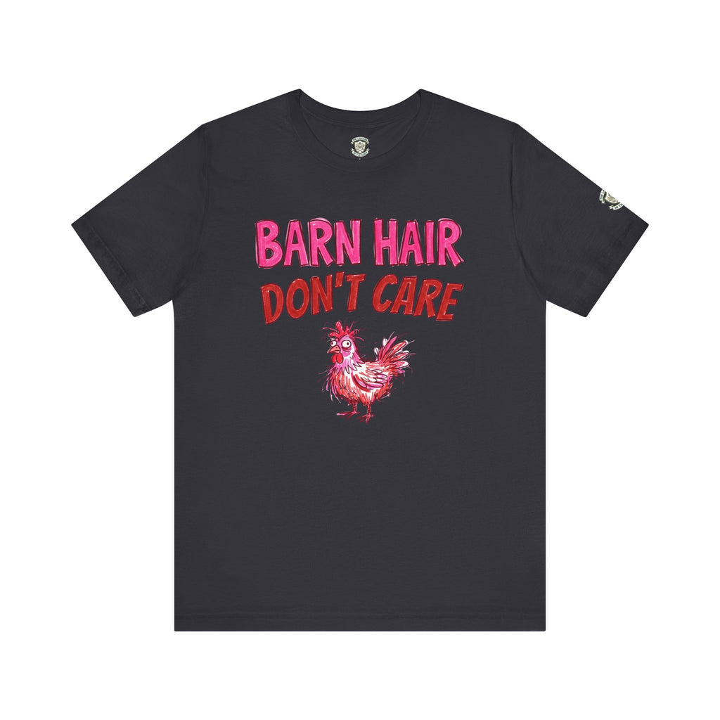 Barn Hair Don't Care T-Shirt