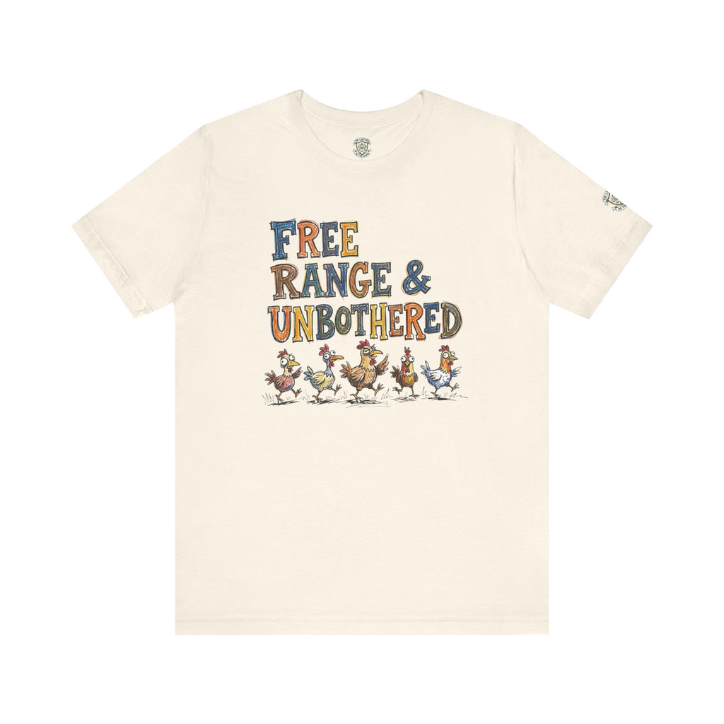 Free Range & Unbothered Chicken T-Shirt