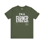 I'm A Farmer T‑Shirt