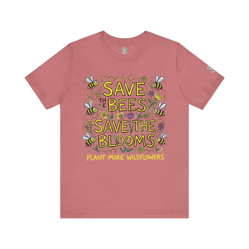 Save the Bees Save the Blooms T-Shirt