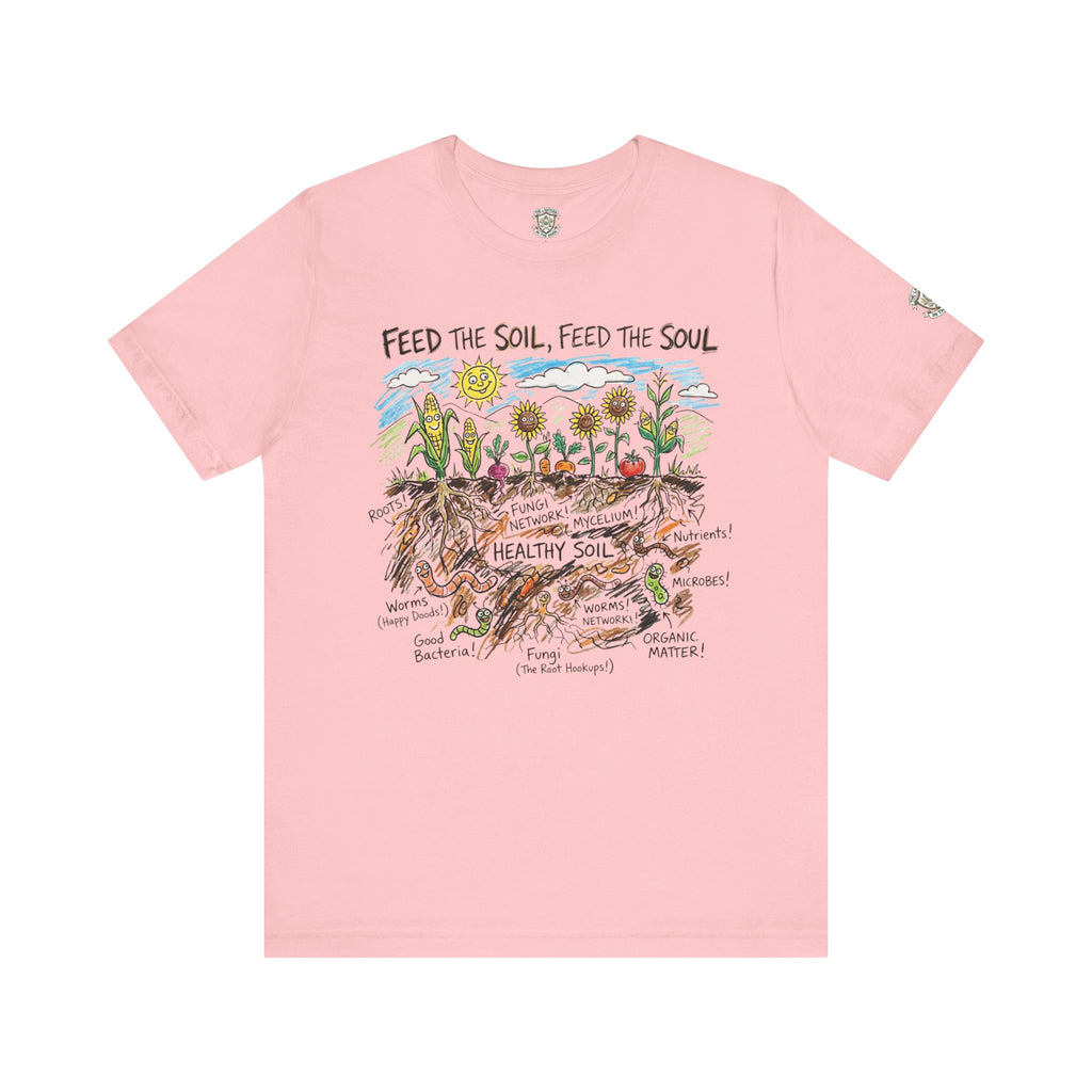 Feed The Soil, Feed The Soul T-Shirt