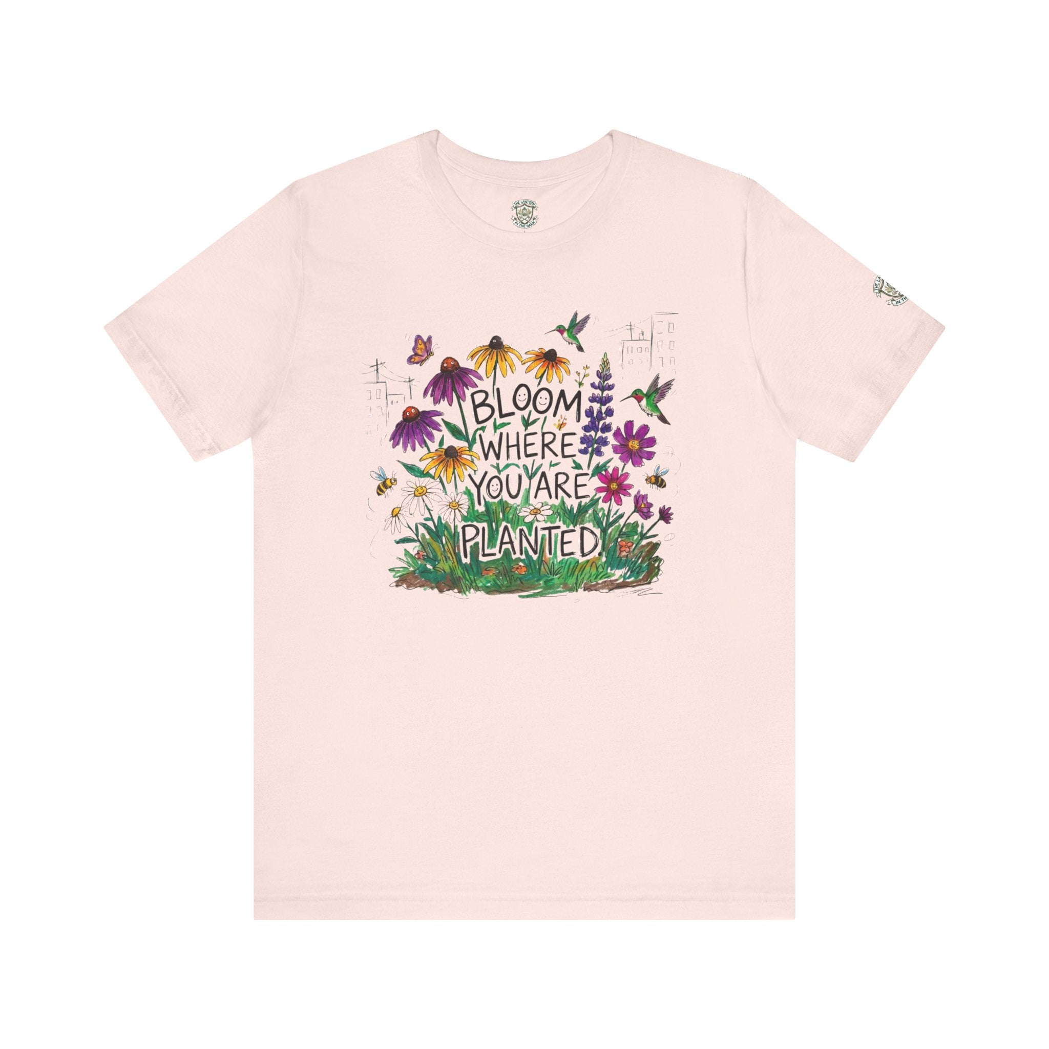 Bloom Where You’re Planted T‑Shirt