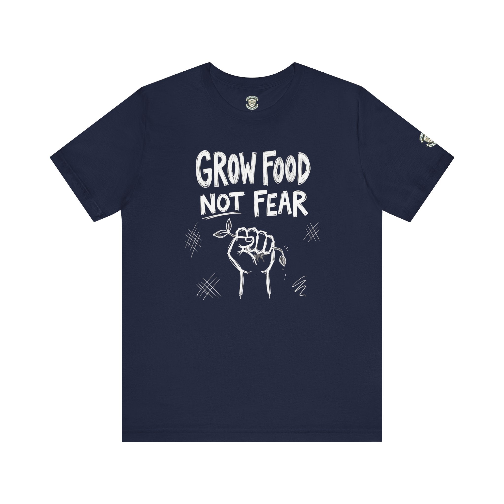 Grow Food Not Fear T-Shirt