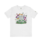Bloom Where You’re Planted T‑Shirt