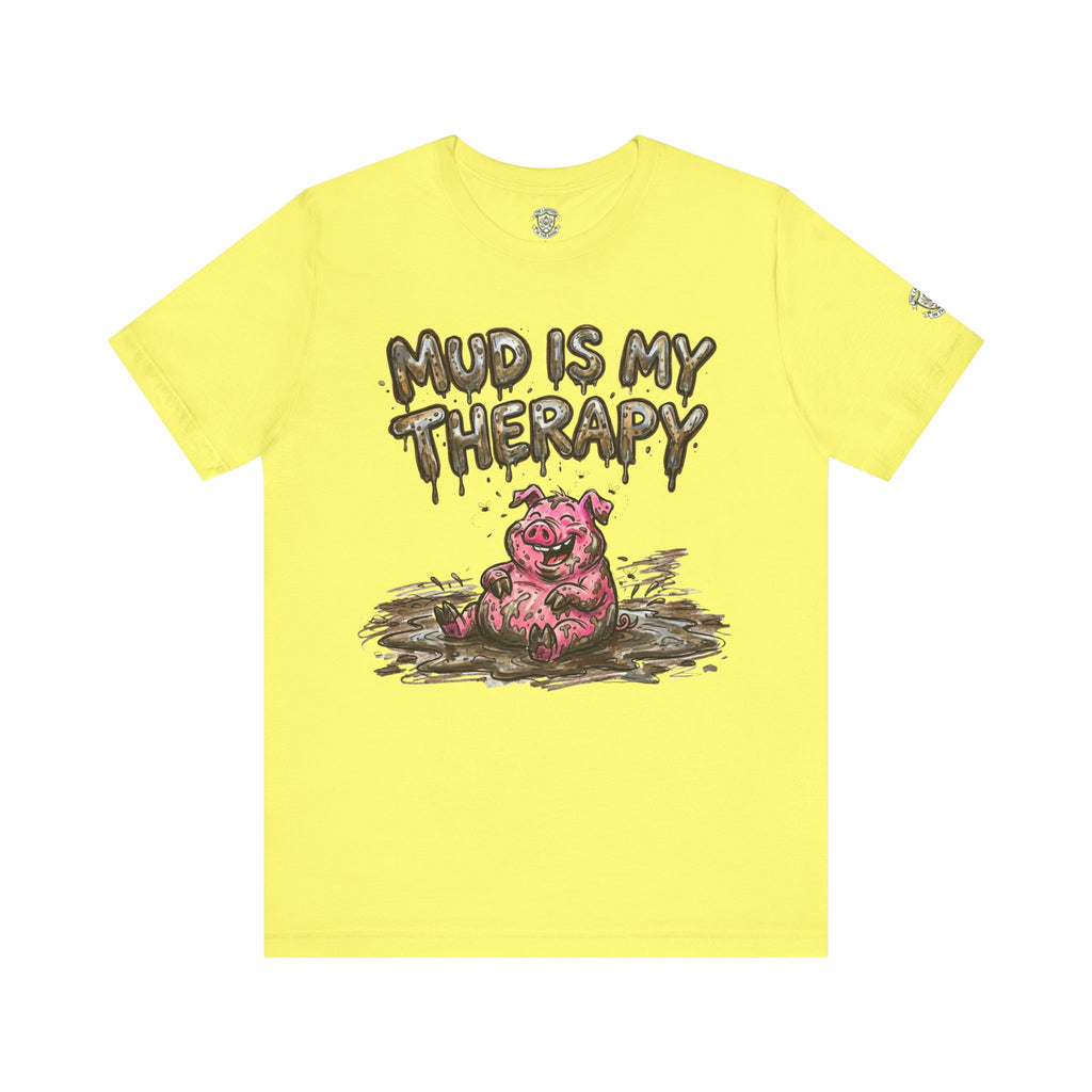 Mud Is My Therapy T-Shirt