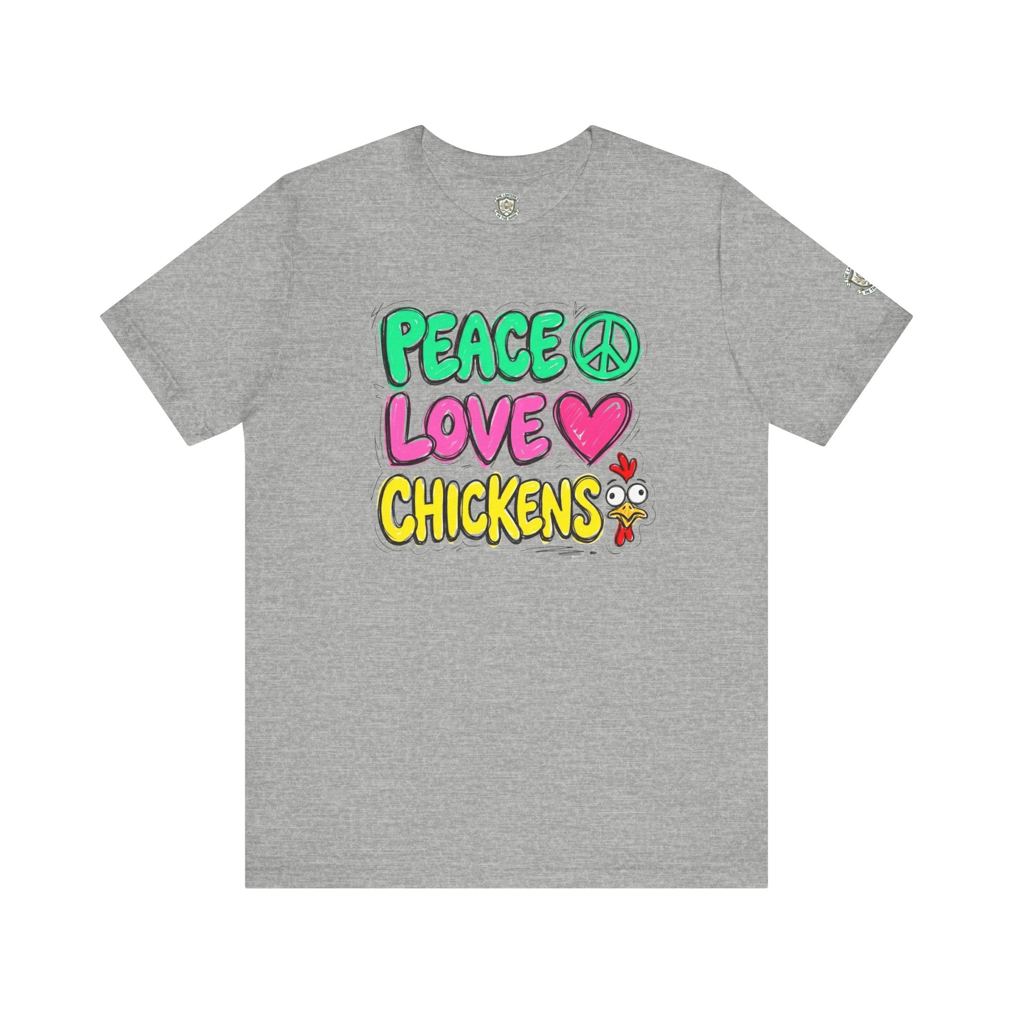 Peace Love Chickens T-Shirt
