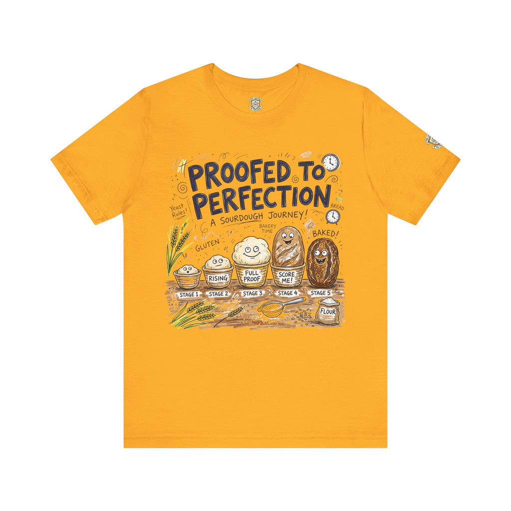 Proofed to Perfection Bread T‑Shirt