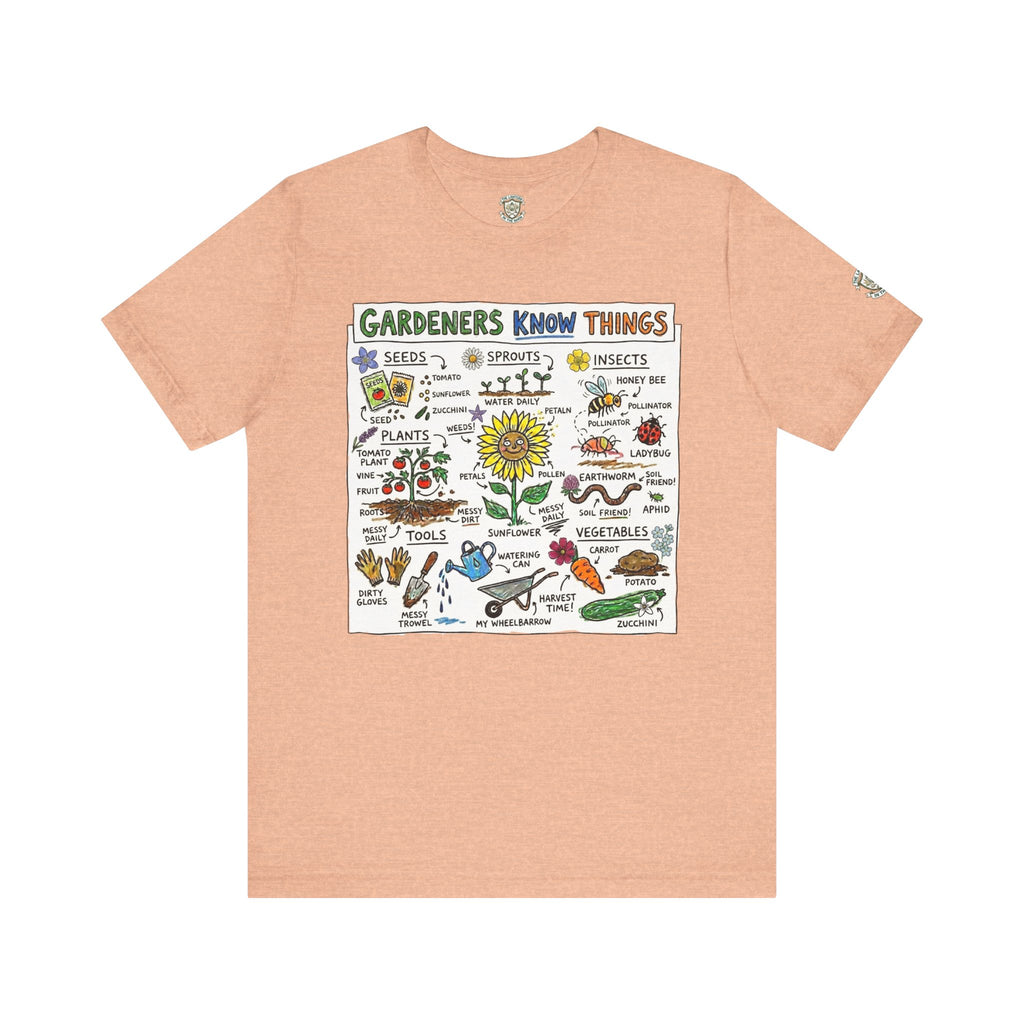 Gardeners Know Things T-Shirt