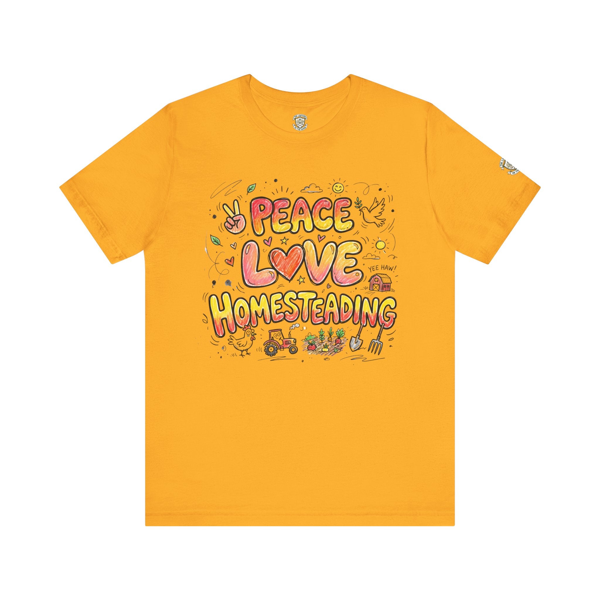 Peace Love Homesteading T-Shirt
