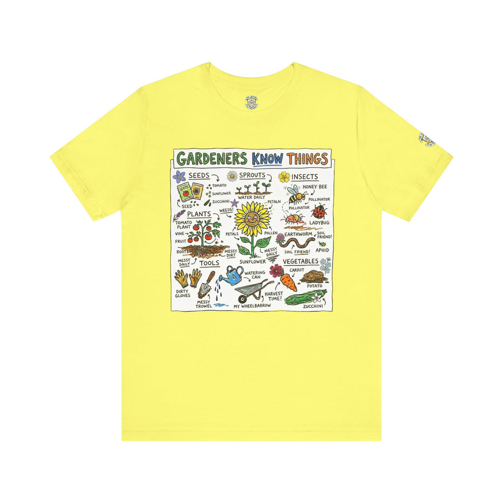 Gardeners Know Things T-Shirt