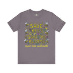 Save the Bees Save the Blooms T-Shirt