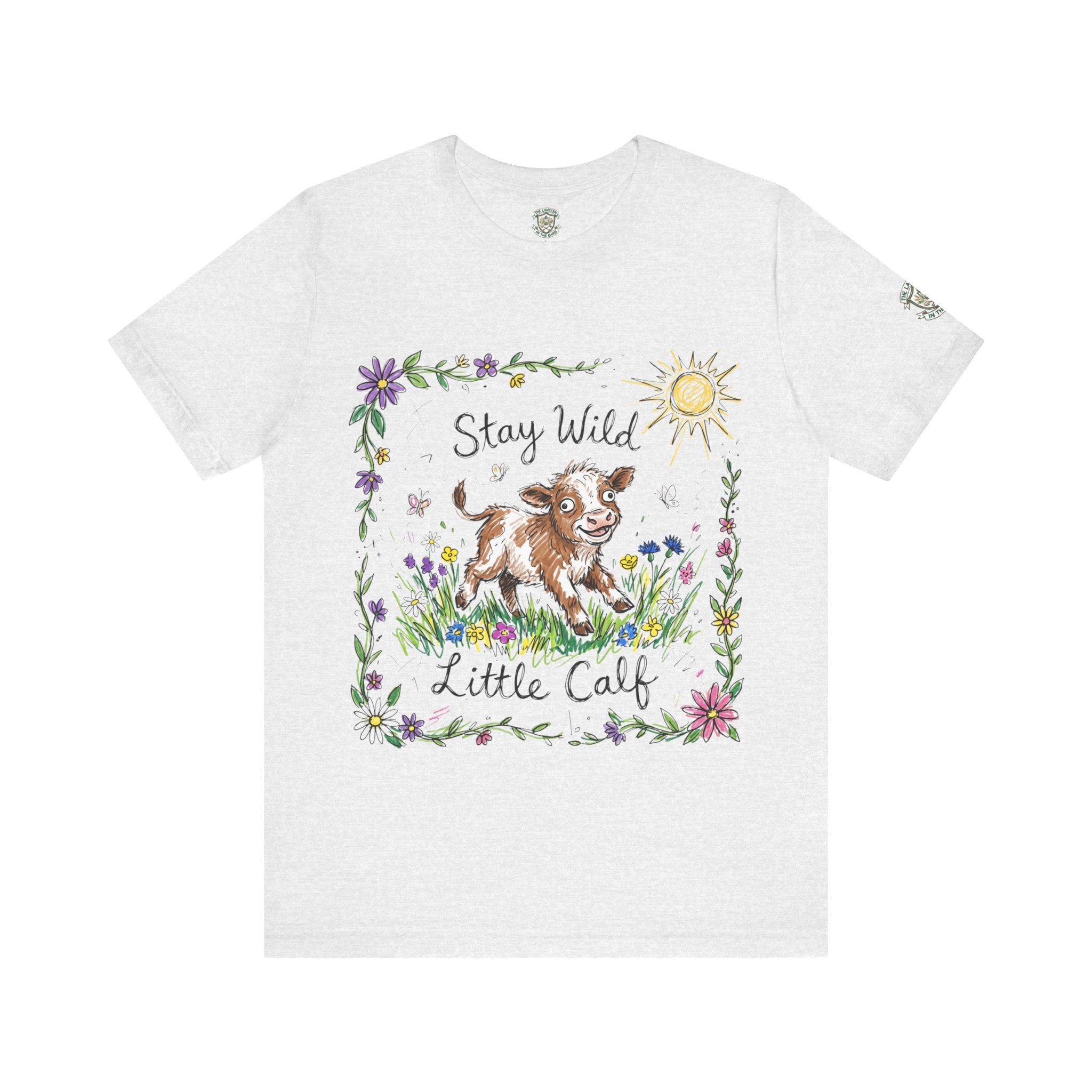 Stay Wild Little Calf - T Shirt