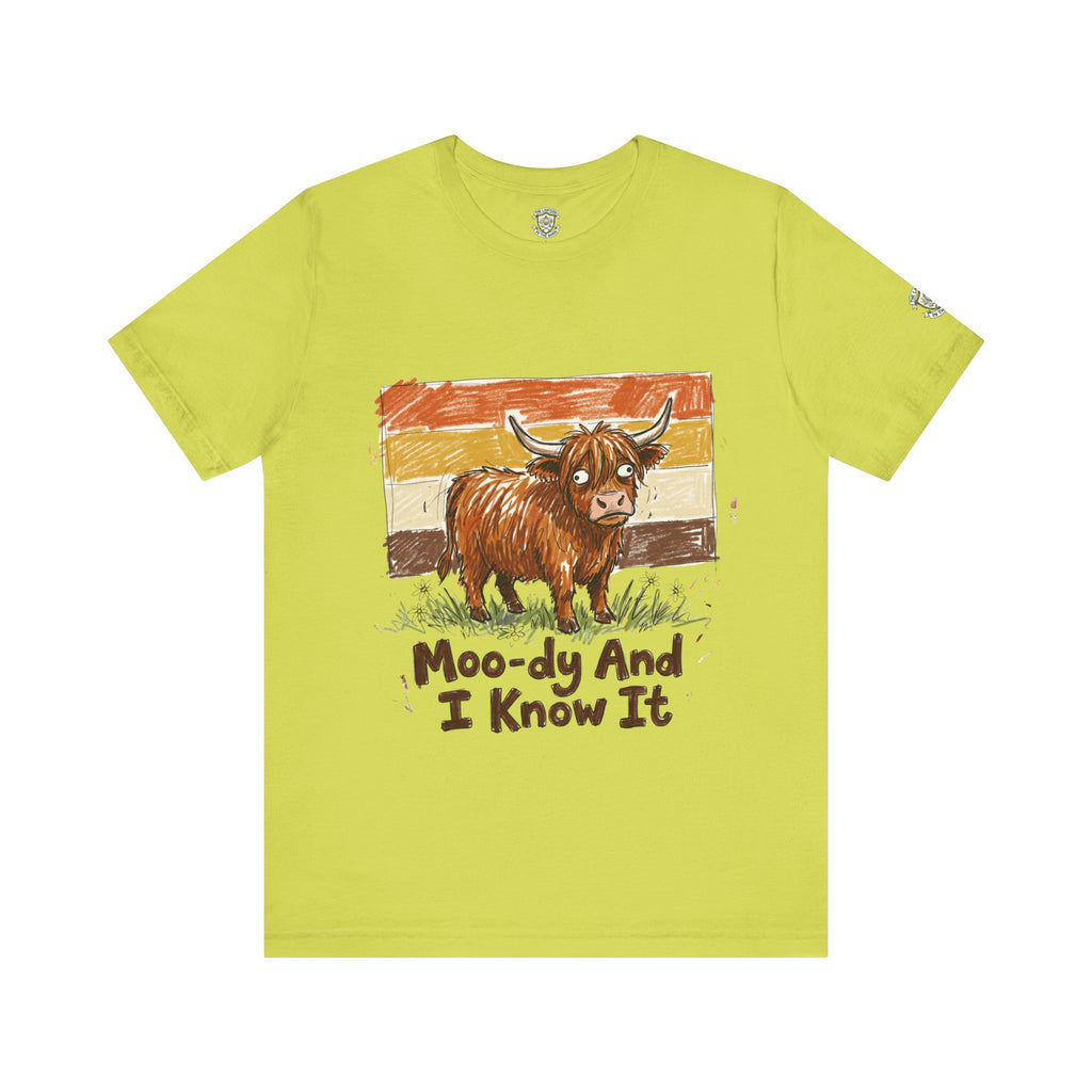 Moo-dy And I Know It T-Shirt
