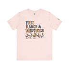 Free Range & Unbothered Chicken T-Shirt