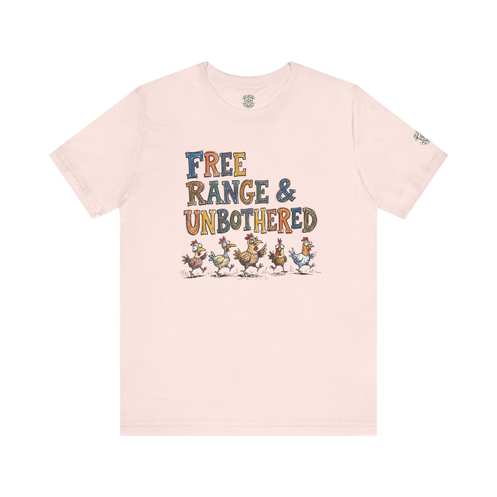 Free Range & Unbothered Chicken T-Shirt