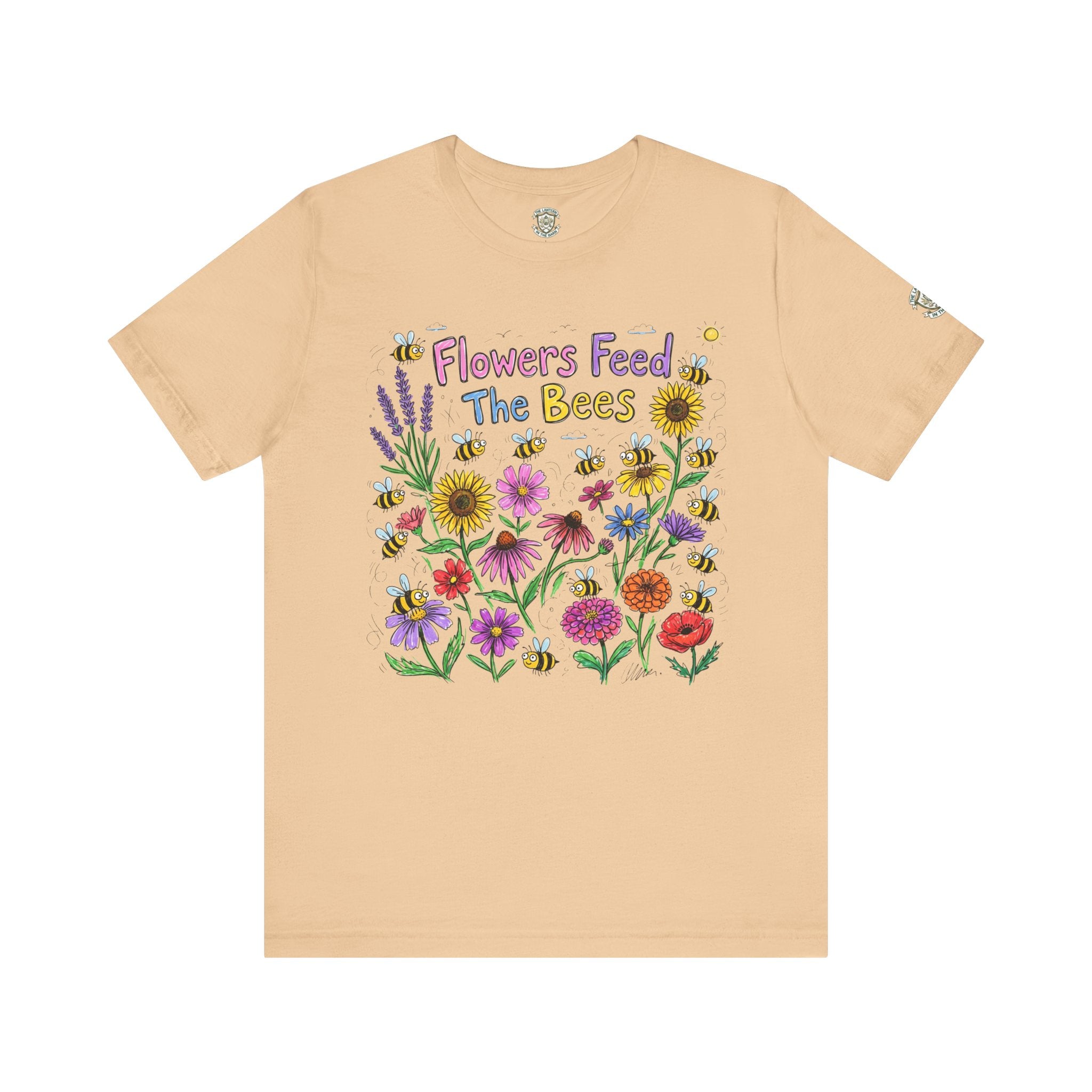 Flowers Feed The Bees T-Shirt