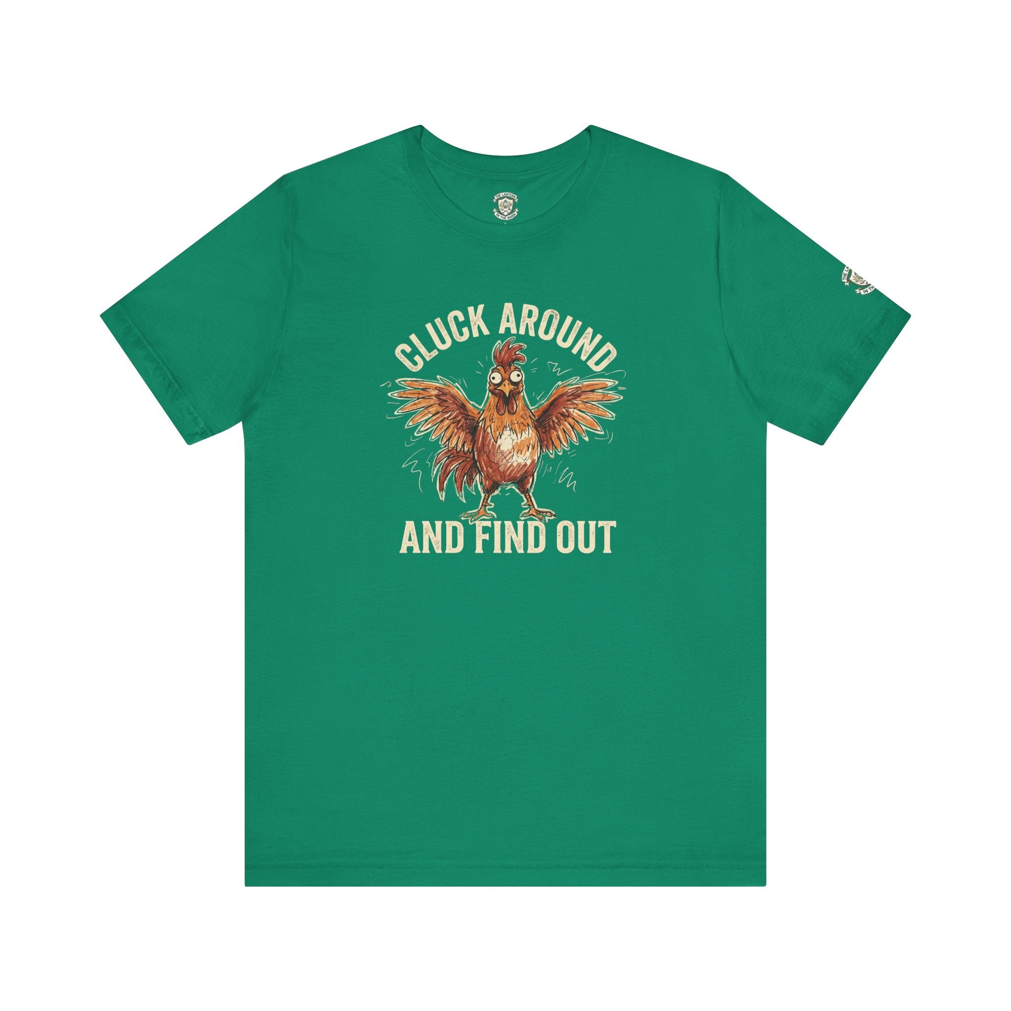 Cluck Around and Find Out T-Shirt