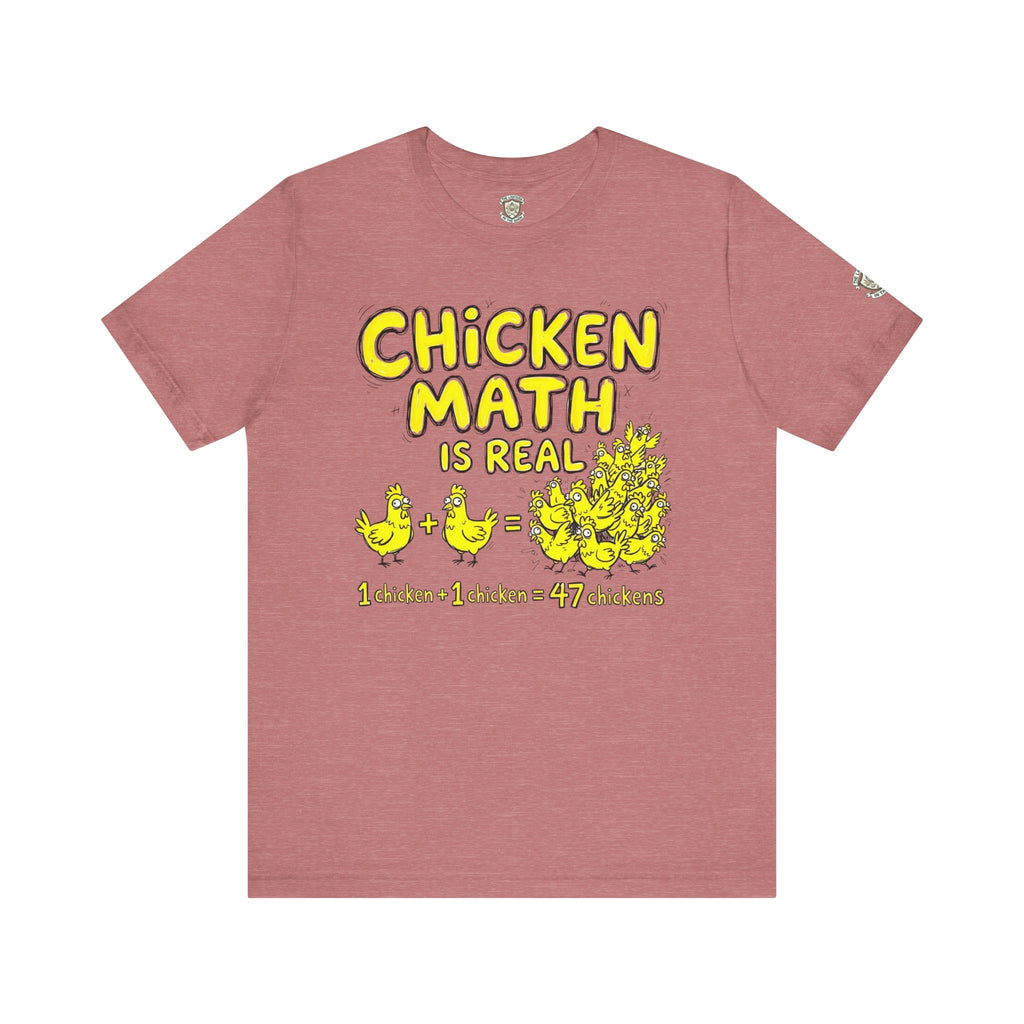 Chicken Math Is Real T‑Shirt