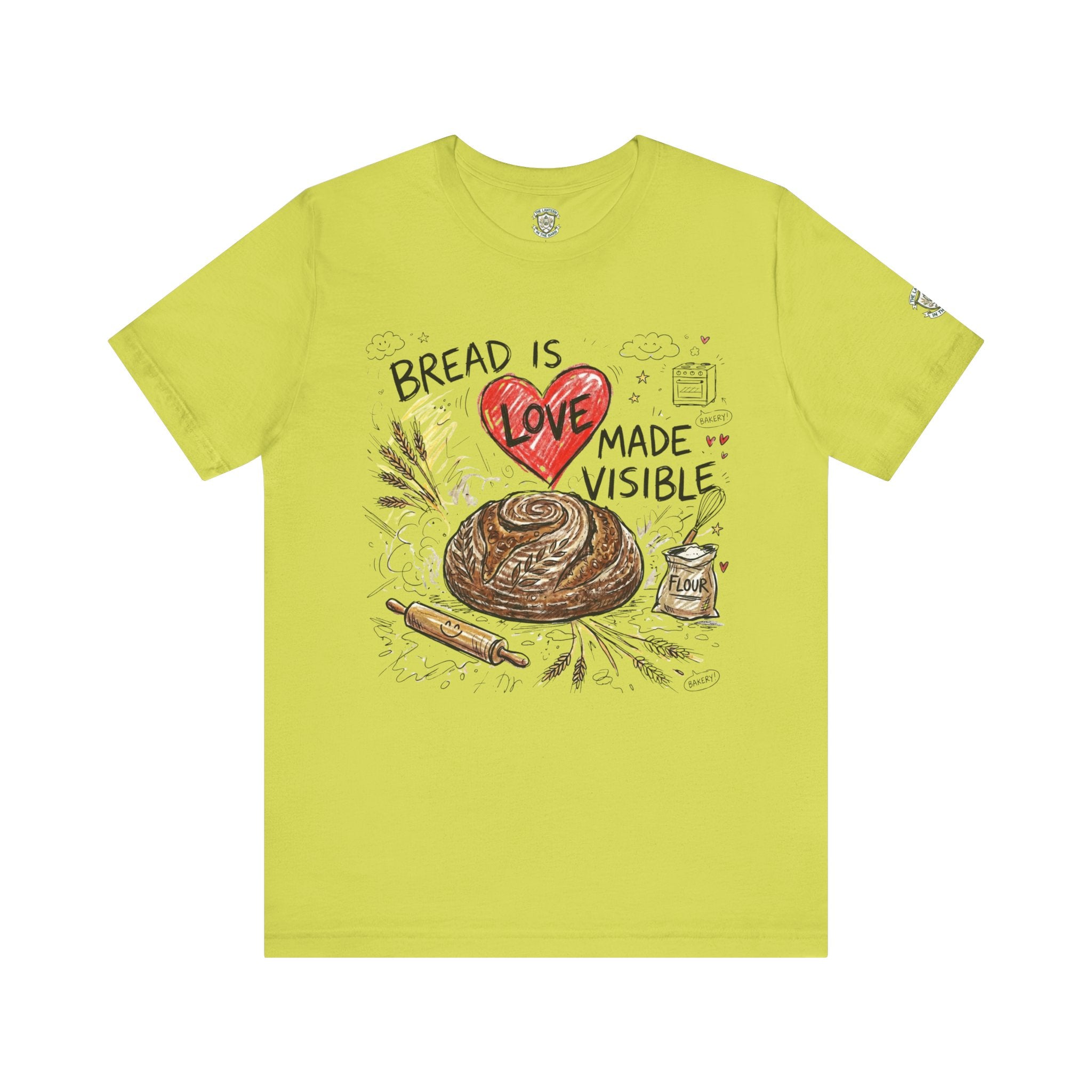 Bread Is Love Made Visible T-Shirt