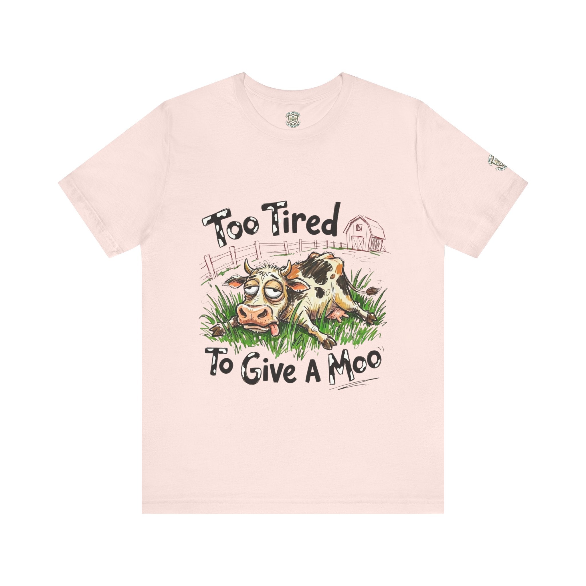 Too Tired To Give A Moo T‑Shirt