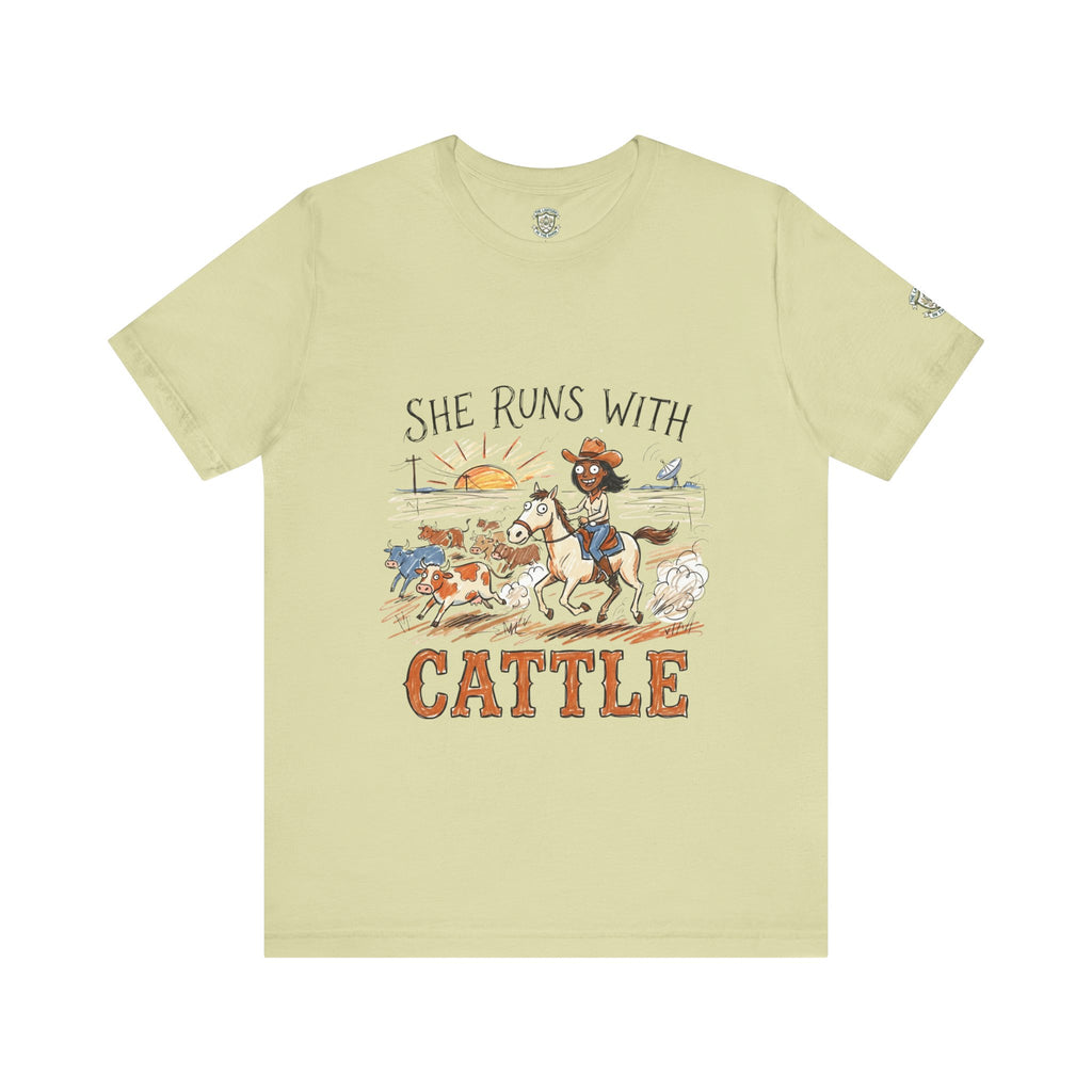 She Runs With Cattle T-Shirt