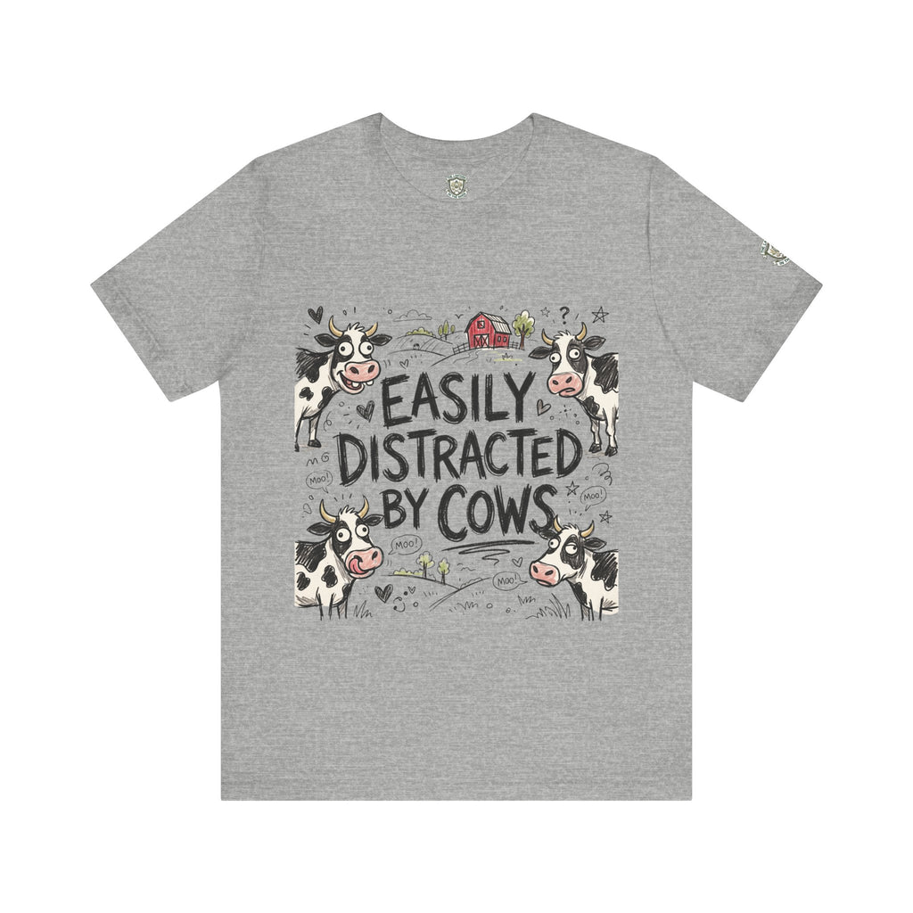 Easily Distracted by Cows T‑Shirt