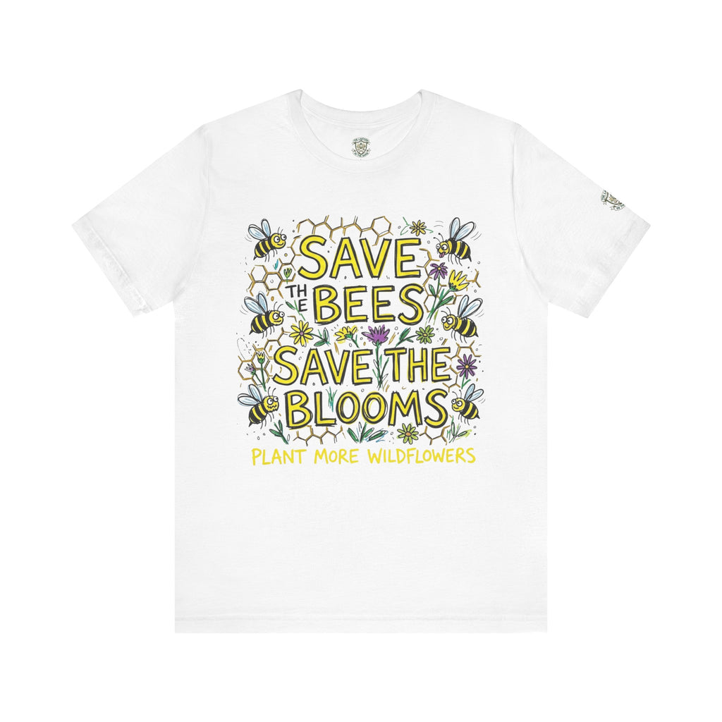 Save the Bees Save the Blooms T-Shirt