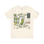 Kind Of A Big Dill T-Shirt
