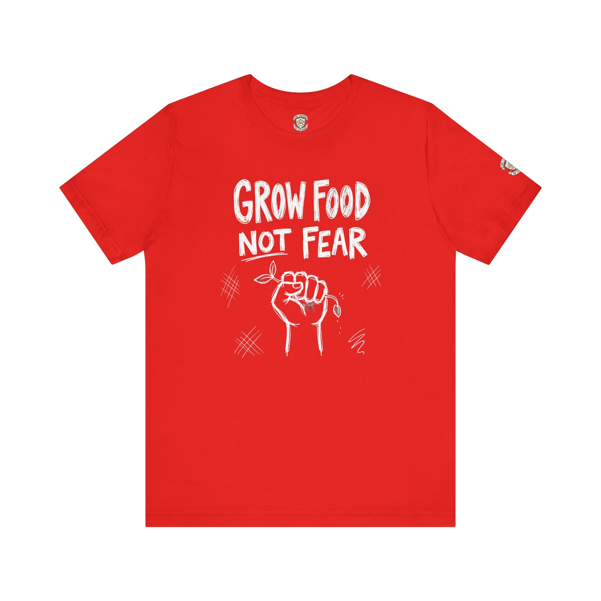 Grow Food Not Fear T-Shirt