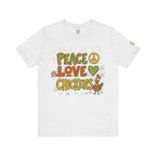 Peace Love Chickens T-Shirt