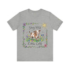 Stay Wild Little Calf - T Shirt
