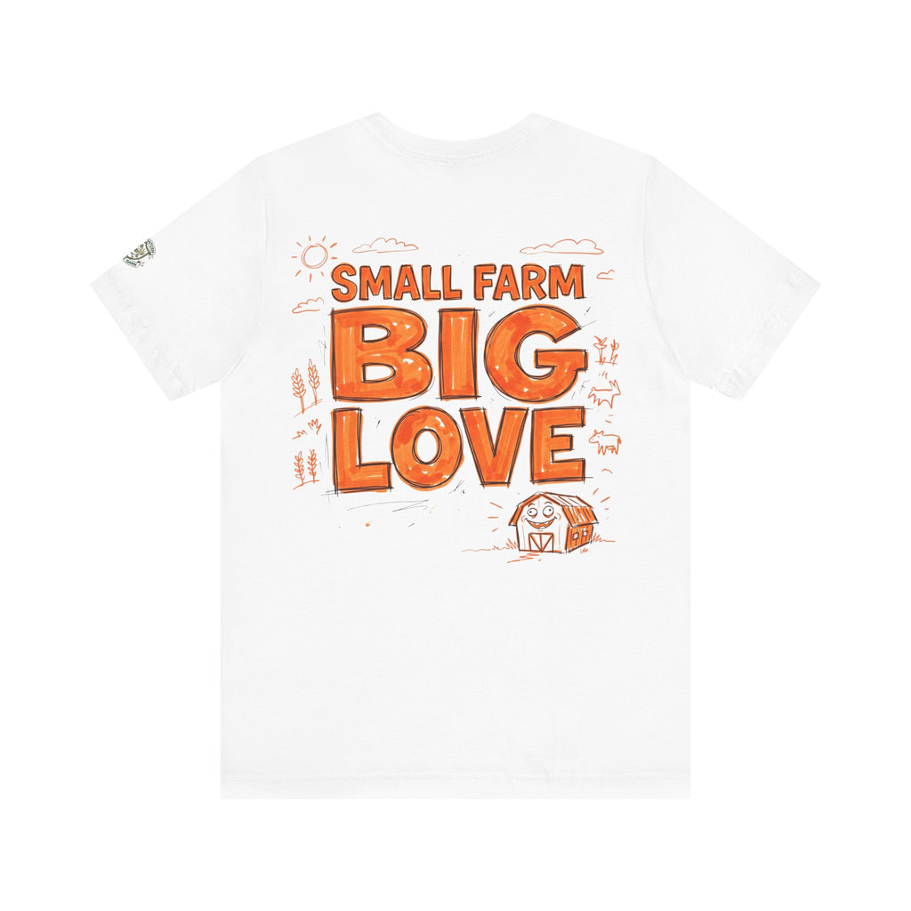 Small Farm Big Love T‑Shirt