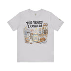The Yeast I Could Do T‑Shirt
